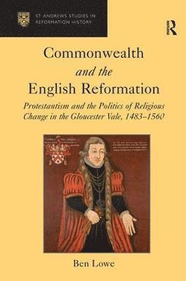 bokomslag Commonwealth and the English Reformation