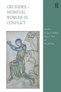 bokomslag Crusades  Medieval Worlds in Conflict