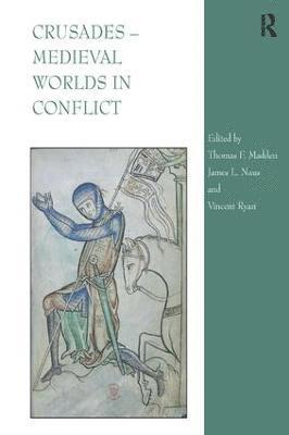 bokomslag Crusades - Medieval Worlds in Conflict