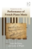 Perspectives on the Performance of French Piano Music 1