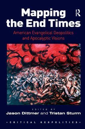 Jason Dittmer, Tristan Sturm - Mapping the End Times, Häftad