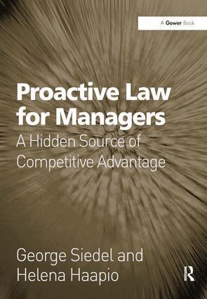 George Siedel, Helena Haapio - Proactive Law for Managers, Inbunden