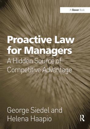 George Siedel, Helena Haapio - Proactive Law for Managers, Inbunden