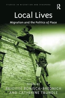 Brigitte Bonisch-Brednich, Brigitte Bönisch-Brednich, Catherine Trundle - Local Lives, Inbunden