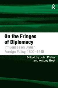 bokomslag On the Fringes of Diplomacy