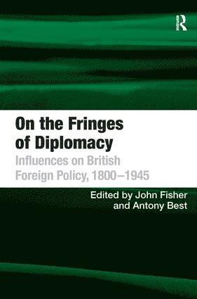 Antony Best, John Fisher - On the Fringes of Diplomacy, Inbunden