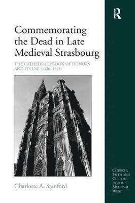 Commemorating the Dead in Late Medieval Strasbourg 1