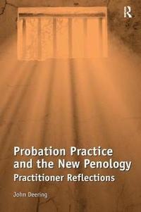 bokomslag Probation Practice and the New Penology