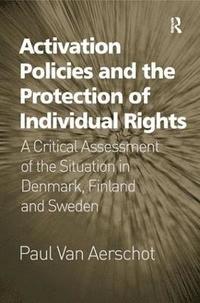 bokomslag Activation Policies and the Protection of Individual Rights