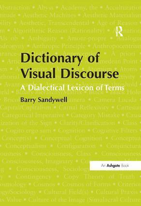 Barry Sandywell - Dictionary of Visual Discourse, Inbunden