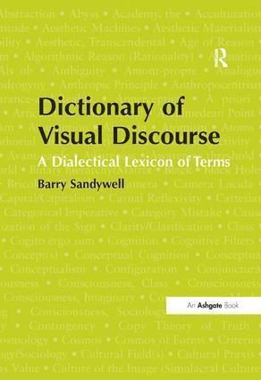 Barry Sandywell - Dictionary of Visual Discourse, Inbunden