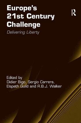 Didier Bigo, R.B.J. Walker, Sergio Carrera - Europe's 21st Century Challenge, Inbunden