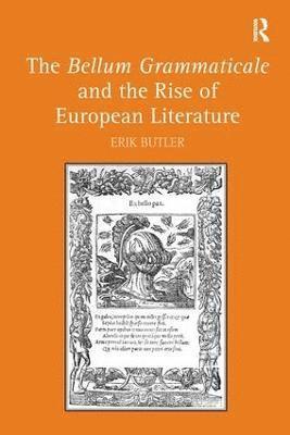 The Bellum Grammaticale and the Rise of European Literature 1