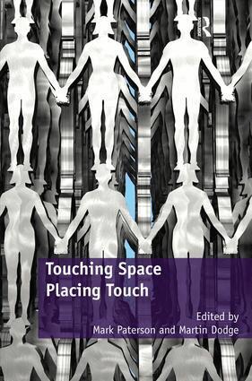 Mark Paterson, Martin Dodge - Touching Space, Placing Touch, Inbunden