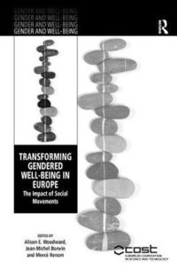 bokomslag Transforming Gendered Well-Being in Europe