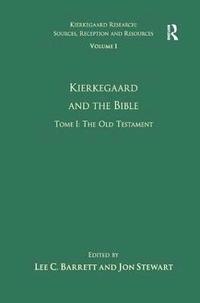 bokomslag Volume 1, Tome I: Kierkegaard and the Bible - The Old Testament