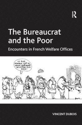 Vincent Dubois, Vincent DuBois - Bureaucrat and the Poor, Inbunden