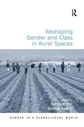 Belinda Leach, Barbara Pini - Reshaping Gender and Class in Rural Spaces, Inbunden