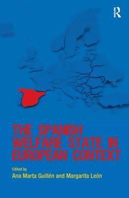 bokomslag The Spanish Welfare State in European Context