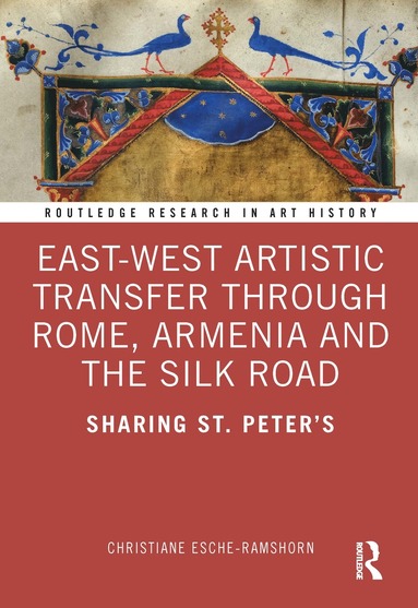 bokomslag East-West Artistic Transfer through Rome, Armenia and the Silk Road