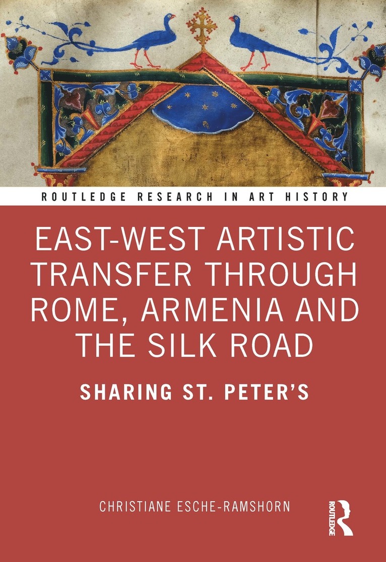 East-West Artistic Transfer through Rome, Armenia and the Silk Road 1