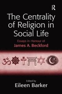bokomslag The Centrality of Religion in Social Life