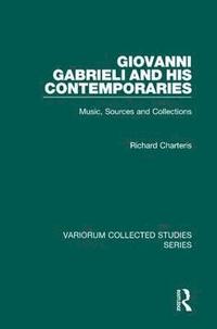 bokomslag Giovanni Gabrieli and His Contemporaries