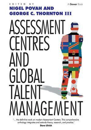 George C. Thornton Iii, Nigel Povah - Assessment Centres and Global Talent Management, Inbunden