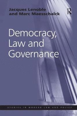 Jacques Lenoble, Marc Maesschalck - Democracy, Law and Governance, Inbunden