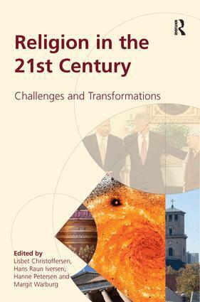 Lisbet Christoffersen, Margit Warburg, Hans Raun Iversen - Religion in the 21st Century, Inbunden