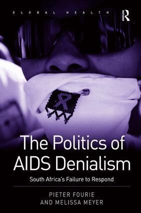Pieter Fourie, Melissa Meyer - Politics of AIDS Denialism, Inbunden