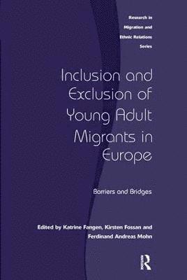 bokomslag Inclusion and Exclusion of Young Adult Migrants in Europe