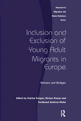Kirsten Fossan, Katrine Fangen - Inclusion and Exclusion of Young Adult Migrants in Europe, Inbunden