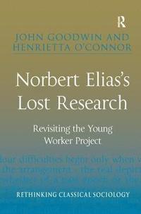 bokomslag Norbert Elias's Lost Research