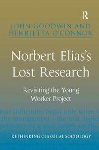 bokomslag Norbert Elias's Lost Research