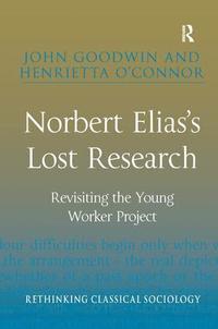 bokomslag Norbert Elias's Lost Research