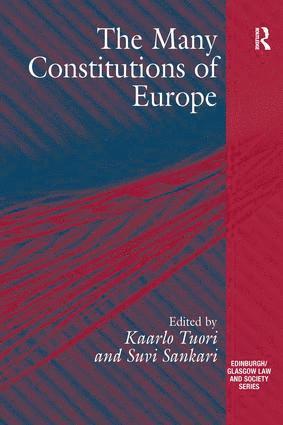 Suvi Sankari, Kaarlo Tuori - Many Constitutions of Europe, Inbunden