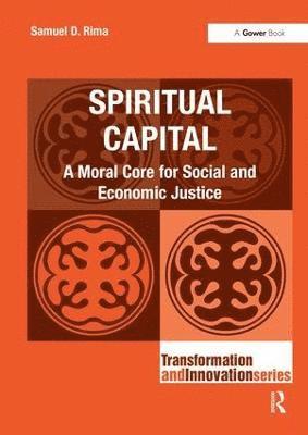 Samuel D. Rima - Spiritual Capital, Inbunden