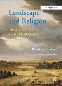 bokomslag Landscape and Religion from Van Eyck to Rembrandt