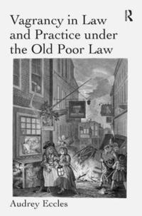 bokomslag Vagrancy in Law and Practice under the Old Poor Law