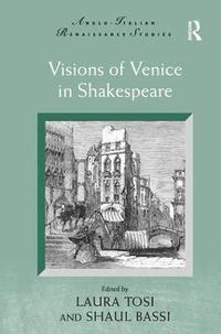 bokomslag Visions of Venice in Shakespeare