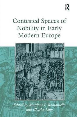 bokomslag Contested Spaces of Nobility in Early Modern Europe