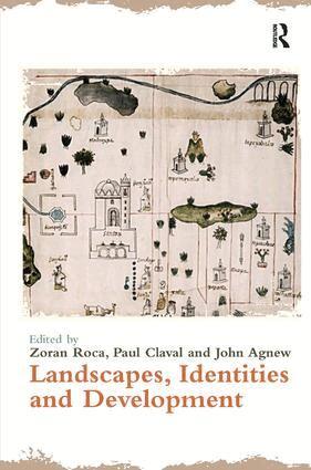 Zoran Roca, Paul Claval, John Agnew - Landscapes, Identities and Development, Inbunden
