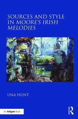 bokomslag Sources and Style in Moore's Irish Melodies