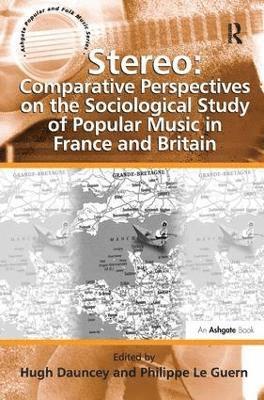 bokomslag Stereo: Comparative Perspectives on the Sociological Study of Popular Music in France and Britain