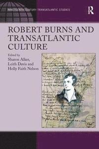 bokomslag Robert Burns and Transatlantic Culture