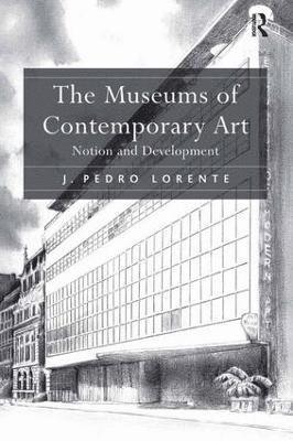 J. Pedro Lorente - Museums of Contemporary Art, Inbunden
