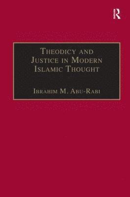 Theodicy and Justice in Modern Islamic Thought