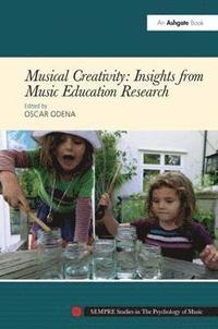 bokomslag Musical Creativity: Insights from Music Education Research