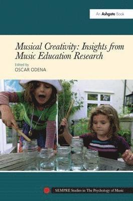 Musical Creativity: Insights from Music Education Research 1